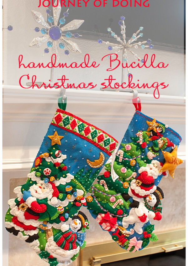 Journey of Doing - Making handmade Bucilla Christmas stockings is not for the faint of heart, but it's worth every minute. Tips and tricks to help ease your pain!